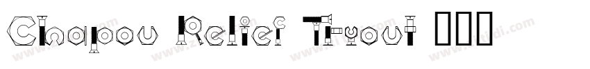 Chapou Relief Tryout字体转换
